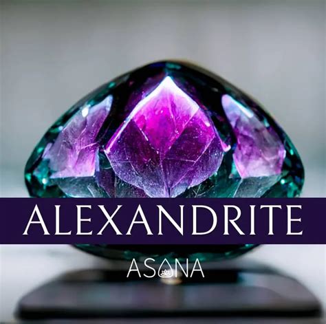 Alexandrite: Meanings, Properties & History of the。